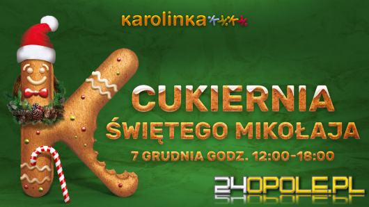 Spotkaj ¦wiêtego Miko³aja w jego w³asnej cukierni W CH Karolinka