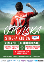 Przyjdź na Błonia Politechniki Opolskiej i kibicuj biało-czerwonym. Rusza Opolska Strefa Kibica!
