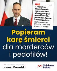 Janusz Kowalski: "Jestem zdecydowanie za karą śmierci."