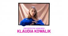 Klaudia Kowalik wygrała eliminacje do debiutów 60. KFPP