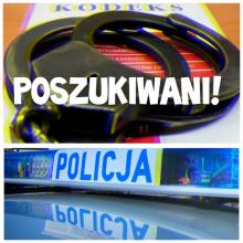 Poszukiwani przez policjantów z Komisariatu Policji w Grodkowie