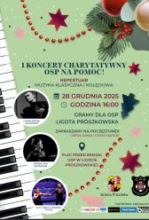 I Koncert Charytatywny "OSP na pomoc". Świąteczno-noworoczne granie w Ligocie Prószkowskiej