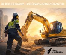 Od zera do giganta - jak koparka zmieniła moje życie?