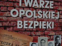 Twarze Opolskiej Bezpieki