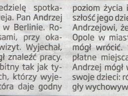 Marcin Ociepa w swojej gazetce wyborczej opisuje przypadek "Pana Andrzeja" z Opola, który w poszukiwaniu lepszych perspektyw zarobkowych musi wyjeżdżać do Niemiec.