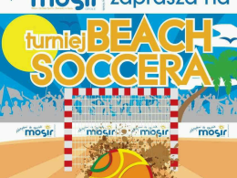 Piłkarskie potyczki na piachu - dołącz do turnieju Beach Soccera.