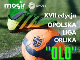 Ruszają zapisy dla nowych drużyn do Opolskiej Ligi Orlika "OLO"