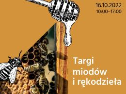 Już w niedzielę Targi miodów i rękodzieła
