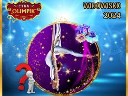 Cyrk Olimpik i przedstawienie Widowiska 2024 już w lutym w Opolu