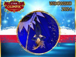 Cyrk Olimpik i przedstawienie Widowiska 2024 już w lutym w Opolu