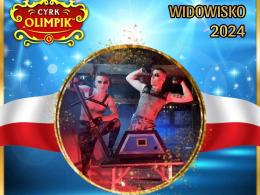 Cyrk Olimpik i przedstawienie Widowiska 2024 już w lutym w Opolu