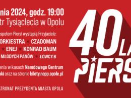 Jubileuszowy Koncert Zespołu Piersi w Opolu: 40-lecie istnienia