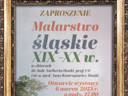 Historia Śląska malowniczym śladem. Wyjątkowa wystawa w Muzeum Śląska Opolskiego