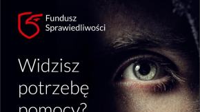 Fundusz Sprawiedliwości. Sprawne wsparcie dla osób pokrzywdzonych przestępstwem