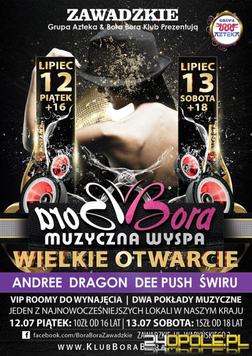Bora Bora - nowy klub na imprezowej mapie Opolszczyzny
