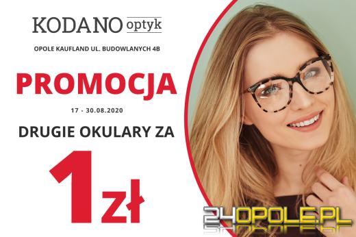 Nie przegap okazji! Teraz w KODANO Optyk drugie okulary za 1zł!