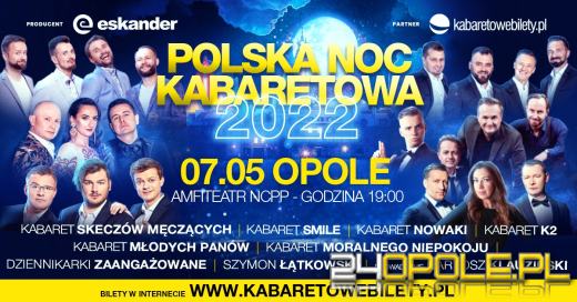 Nadciąga legendarna Polska Noc Kabaretowa 2022