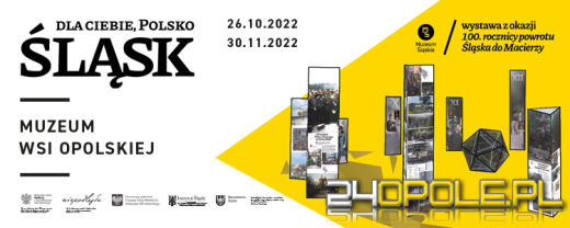 Wystawa plenerowa "Dla Ciebie, Polsko - Śląsk"