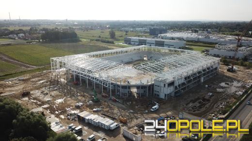 Stadion Opolski - spełnienie marzeń kibiców - rośnie jak na drożdżach