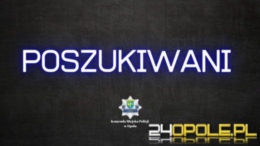 KMP Opole: Poszukiwani listami gończymi