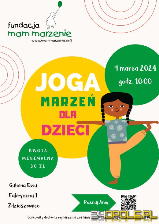 Joga Marzeń w Zdzieszowicach- spełnij marzenie Ani