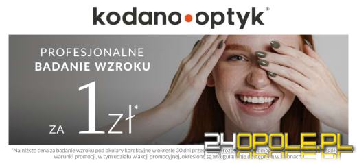 KODANO Optyk - Badanie wzroku za 1 zł