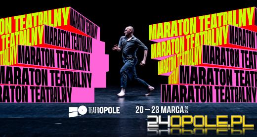 VI Maraton Teatralny i Showcase w Opolu. Międzynarodowe święto teatru