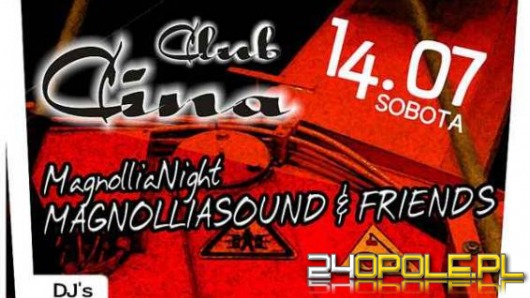 Dziś Magnollia Night w Cinie