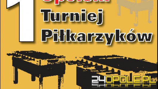 I Opolski Turniej Piłkarzyków