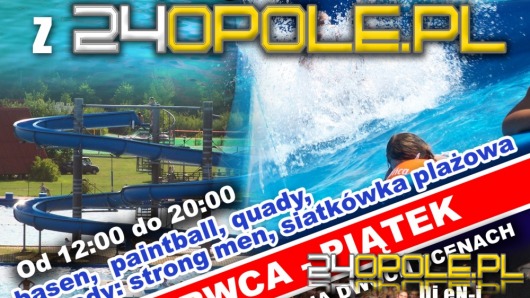 Rozpocznij wakacje z 24opole.pl