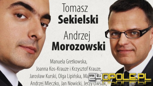Sekielski i Morozowski w piątek w Opolu