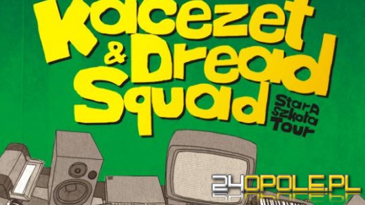 Koncert KaCeZet i Dreadsquad // WYNIKI!