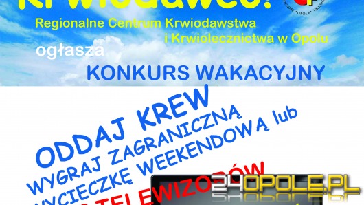 Wakacyjny konkurs dla krwiodawców