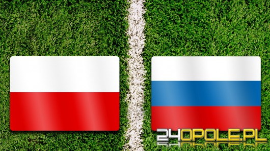 Polska gra dziś z Rosją. Typy z korzyścią dla rywali