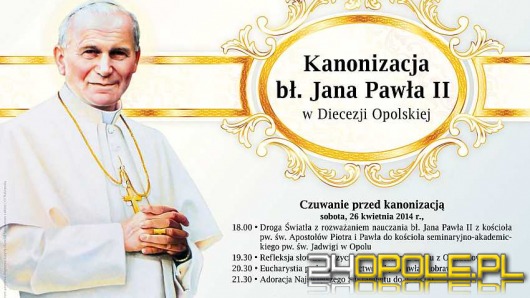 Obchody kanonizacji papieża Jana Pawła II