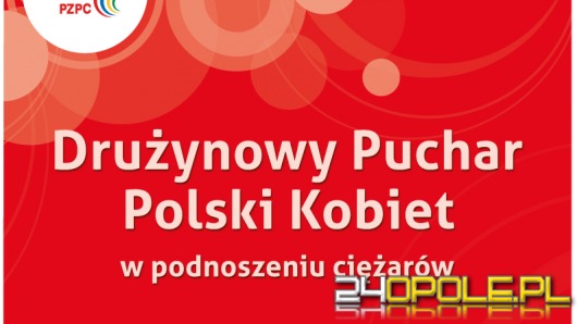 Najsilniejsi ciężarowcy w Polsce przyjadą do Opola
