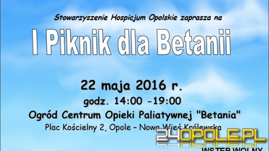 Przyjdź na "I Piknik dla Betanii", wesprzyj działalność hospicjum!