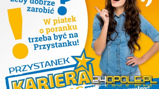 Przystanek Kariera już w piątek na opolskim rynku
