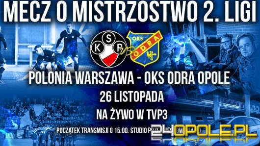 Mecz Odry Opole i Polonii Warszawa na żywo w TVP3