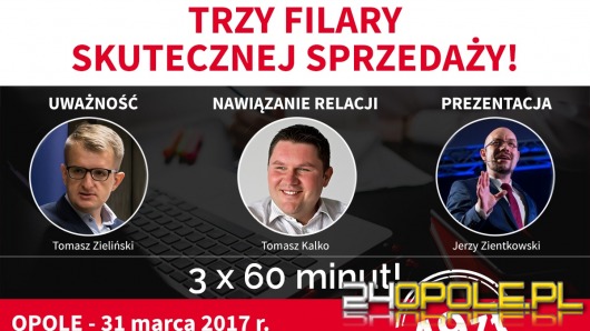 Już w piątek szkolenie Trzy Filary Skutecznej Sprzedaży