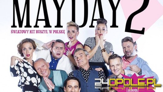 Spektakl "Mayday2" w Opolu już 8 kwietnia