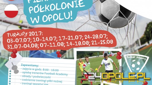 Trwają zapisy na letnie piłkarskie półkolonie Football Academy Opole!