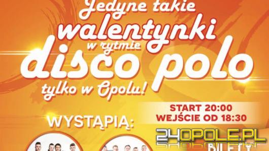 Walentynki w rytmie DISCO POLO. Jedyne takie w Opolu