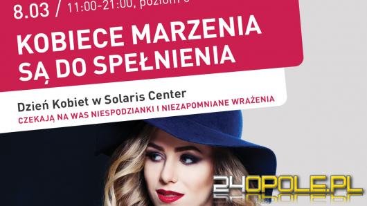 Solaris Center spełnia marzenia z okazji Dnia Kobiet