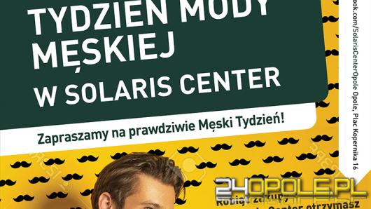 Solaris Center rozdaje mężczyznom kasę za zakupy!