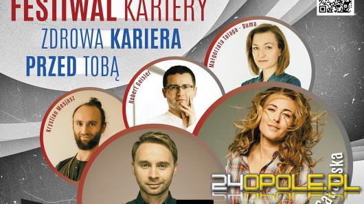 Już jutro Festiwal Kariery  "Zdrowa kariera przed Tobą" 