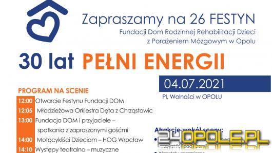 XXVI Festyn Fundacji Dom pod hasłem "30 LAT PEŁNI ENERGII". 