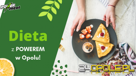 Opole testuje najpyszniejszy catering dietetyczny Power Meal i oszczędza nawet do 108 złotych! 