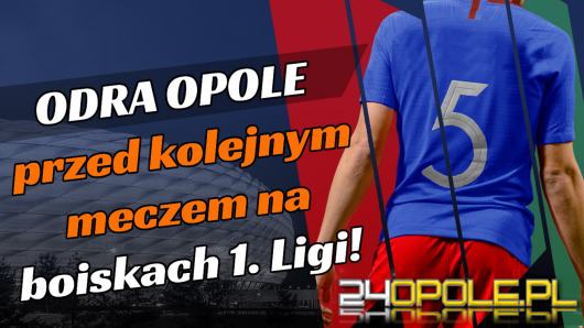 Odra Opole przed kolejnym meczem na boiskach 1. Ligi