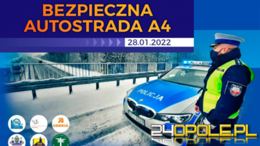 Zapowiedź działań "Bezpieczna autostrada A4"